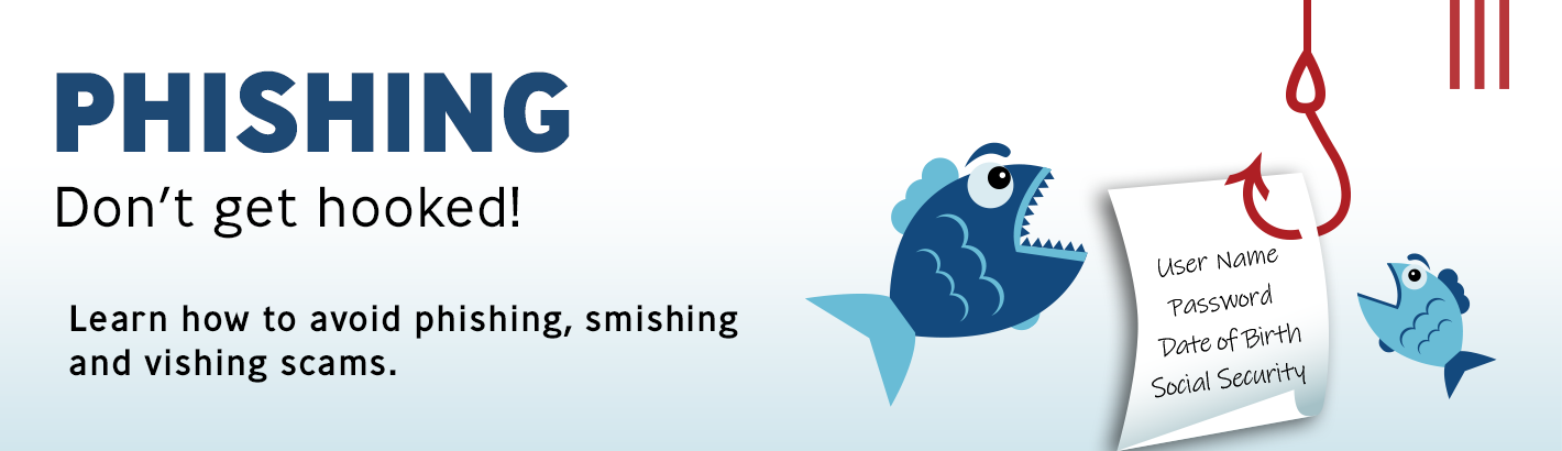 Phishing Scams, Learn More